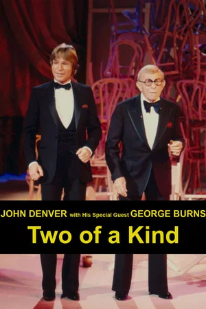 Постер: John Denver with His Special Guest George Burns: Two of a Kind