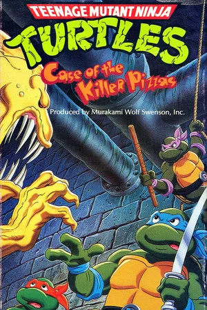 Постер: Teenage Mutant Ninja Turtles: Case of the Killer Pizzas