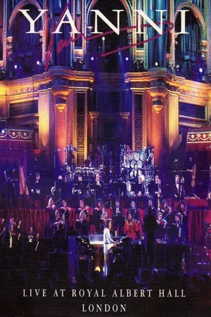 Постер: Yanni: Live at Royal Albert Hall, London