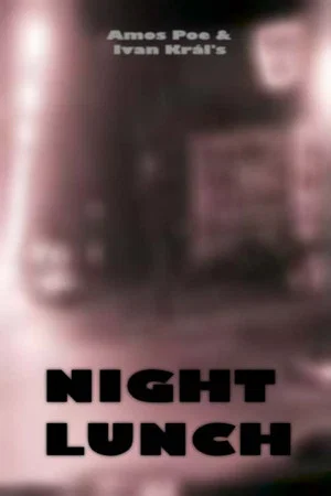 Постер: Night Lunch