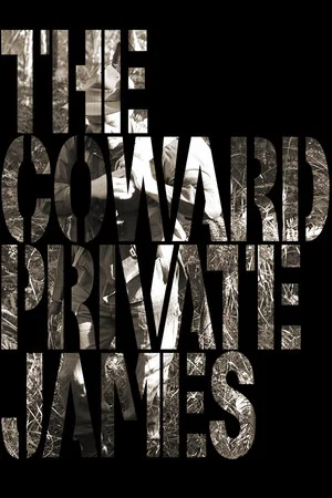 Постер: The Coward Private James