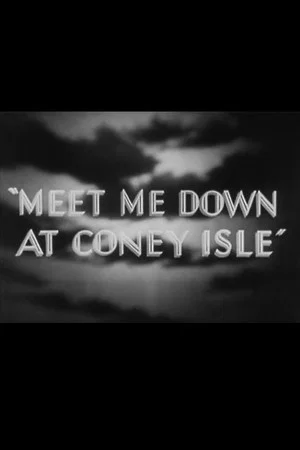 Постер: Meet Me Down at Coney Isle