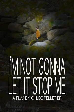 Постер: I'm Not Gonna Let It Stop Me
