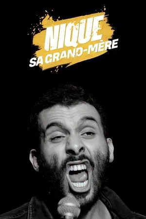 Постер: Mustapha El Atrassi - Nique Sa Grand-Mère