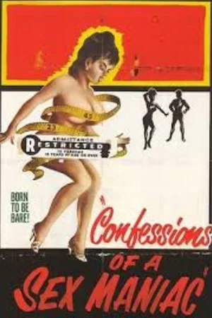 Постер: Confessions of a Sex Maniac