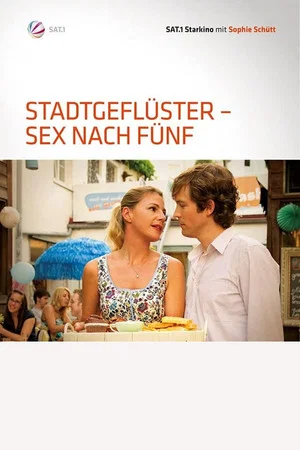 Постер: Stadtgeflüster - Sex nach Fünf