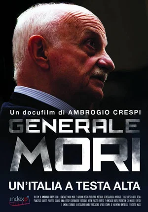 Постер: Generale Mori. Un'Italia a testa alta