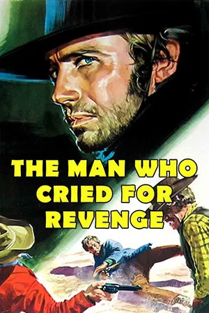 Постер: Man Who Cried for Revenge