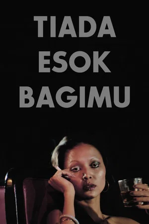 Постер: Tiada Esok Bagimu