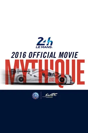 Постер: 24 Heures du Mans - 2016 Official movie