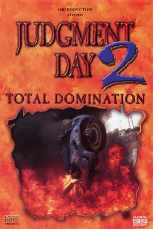 Постер: Judgment Day 2: Total Domination