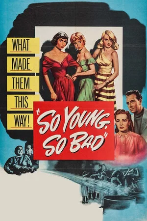 Постер: So Young, So Bad
