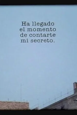 Постер: The Time Has Come to Tell You My Secret