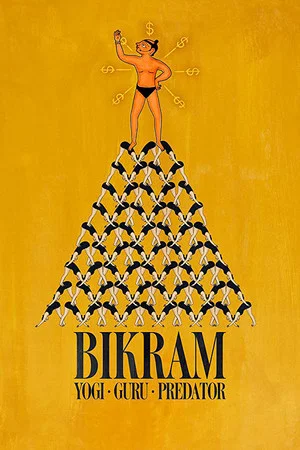 Постер: Bikram: Yogi, Guru, Predator