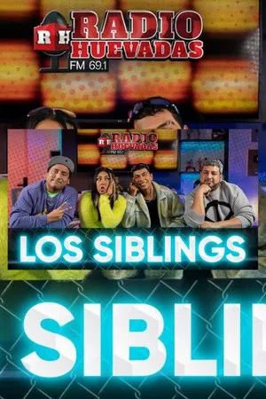 Постер: RADIO HUEVADAS FT. LOS SIBLINGS
