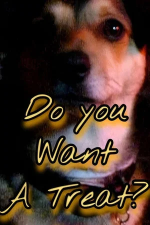 Постер: Do You Want A Treat?