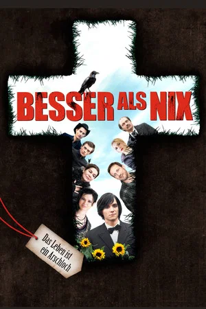 Постер: Better than Nothing