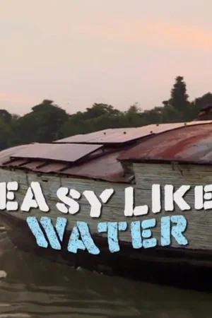 Постер: Easy Like Water