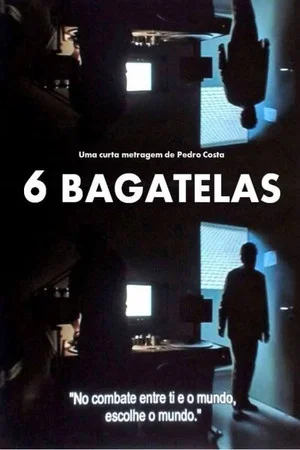 Постер: 6 Bagatelas