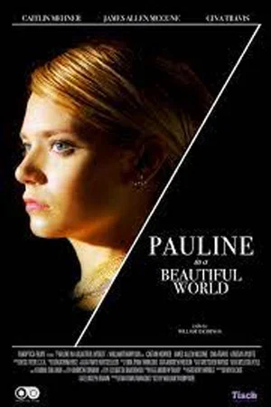 Постер: Pauline in a Beautiful World