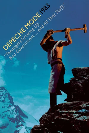 Постер: Depeche Mode: 1983 “Тинэйджеры подрастают, им не нравится правительство... и все такое"
