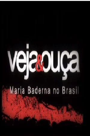Постер: Veja & Ouça - Maria Baderna no Brasil