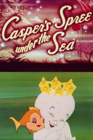 Постер: Casper's Spree Under the Sea