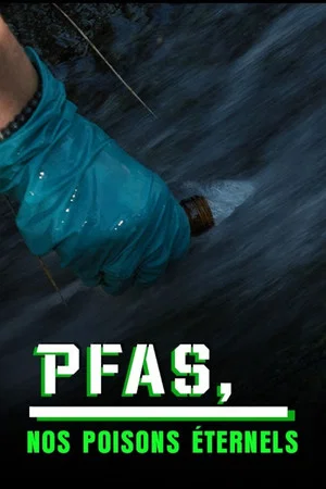 Постер: PFAS: An Everyday Poison