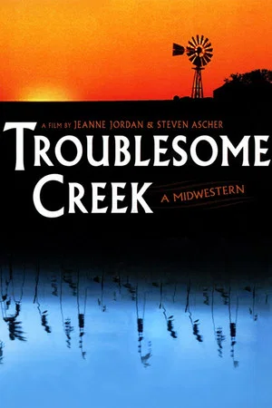 Постер: Troublesome Creek: A Midwestern