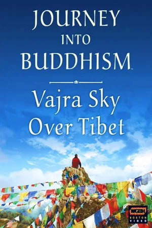 Постер: Journey Into Buddhism: Vajra Sky Over Tibet