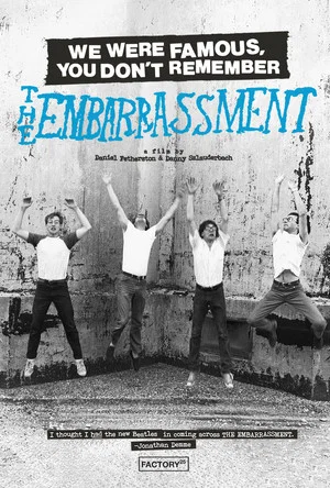 Постер: We Were Famous, You Don't Remember: The Embarrassment