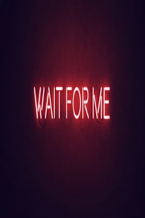 Постер: Wait for Me