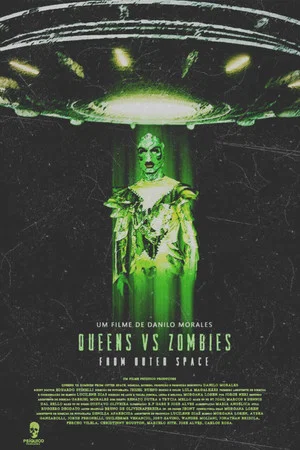 Постер: Queens vs Zombies from Outer Space