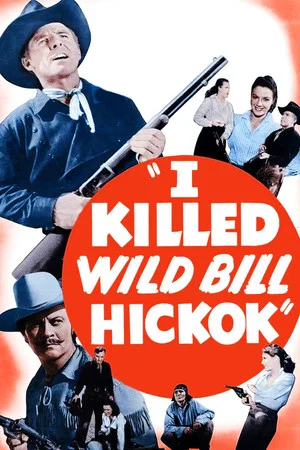 Постер: I Killed Wild Bill Hickok