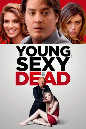 Постер: Young, Sexy & Dead