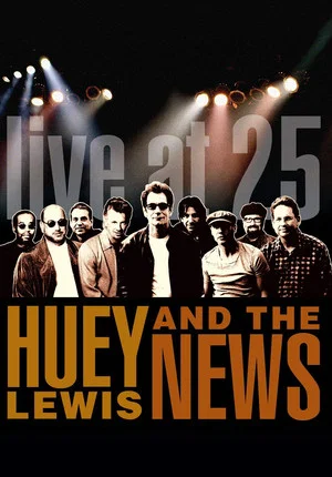 Постер: Huey Lewis & the News: Live at 25