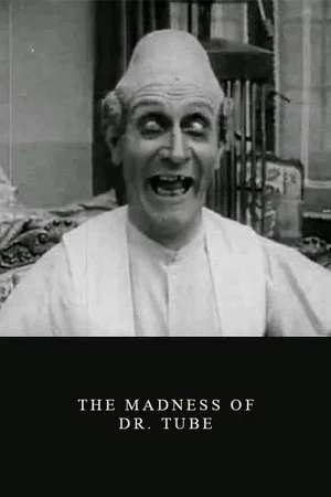 Постер: The Madness of Dr. Tube