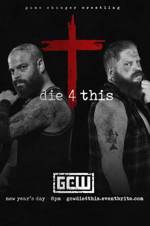 Постер: GCW Die 4 This