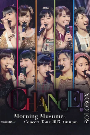 Постер: Morning Musume. 2013 Autumn Solo Michishige Sayumi ~CHANCE!~