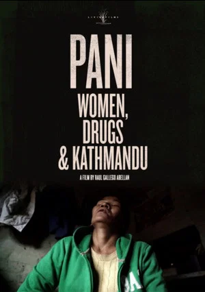 Постер: Pani: Women, Drugs and Kathmandu