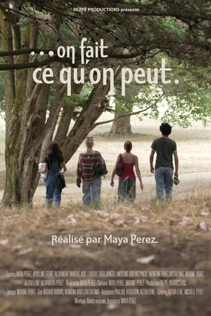 Постер: ...on fait ce qu'on peut