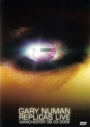Постер: Gary Numan - Replicas Live