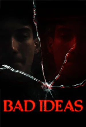 Постер: Bad Ideas