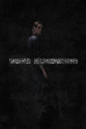 Постер: From Darkness