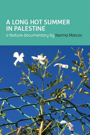 Постер: A Long Hot Summer in Palestine