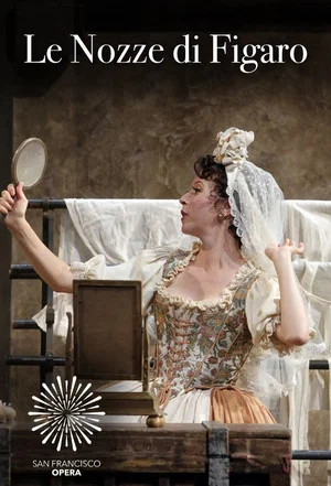 Постер: Le Nozze di Figaro: San Francisco Opera