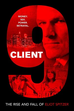 Постер: Client 9: The Rise and Fall of Eliot Spitzer