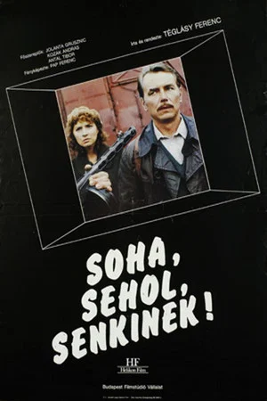 Постер: Never, Nowhere, To No-One