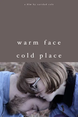 Постер: Warm Face/Cold Place