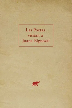Постер: Las poetas visitan a Juana Bignozzi